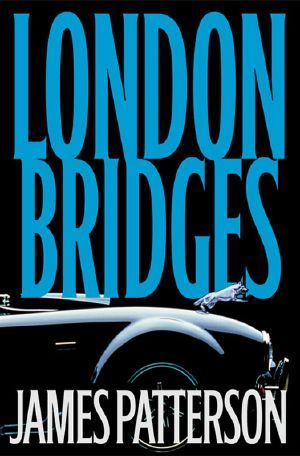 [Alex Cross 10] • Alex Cross 10 - London Bridges